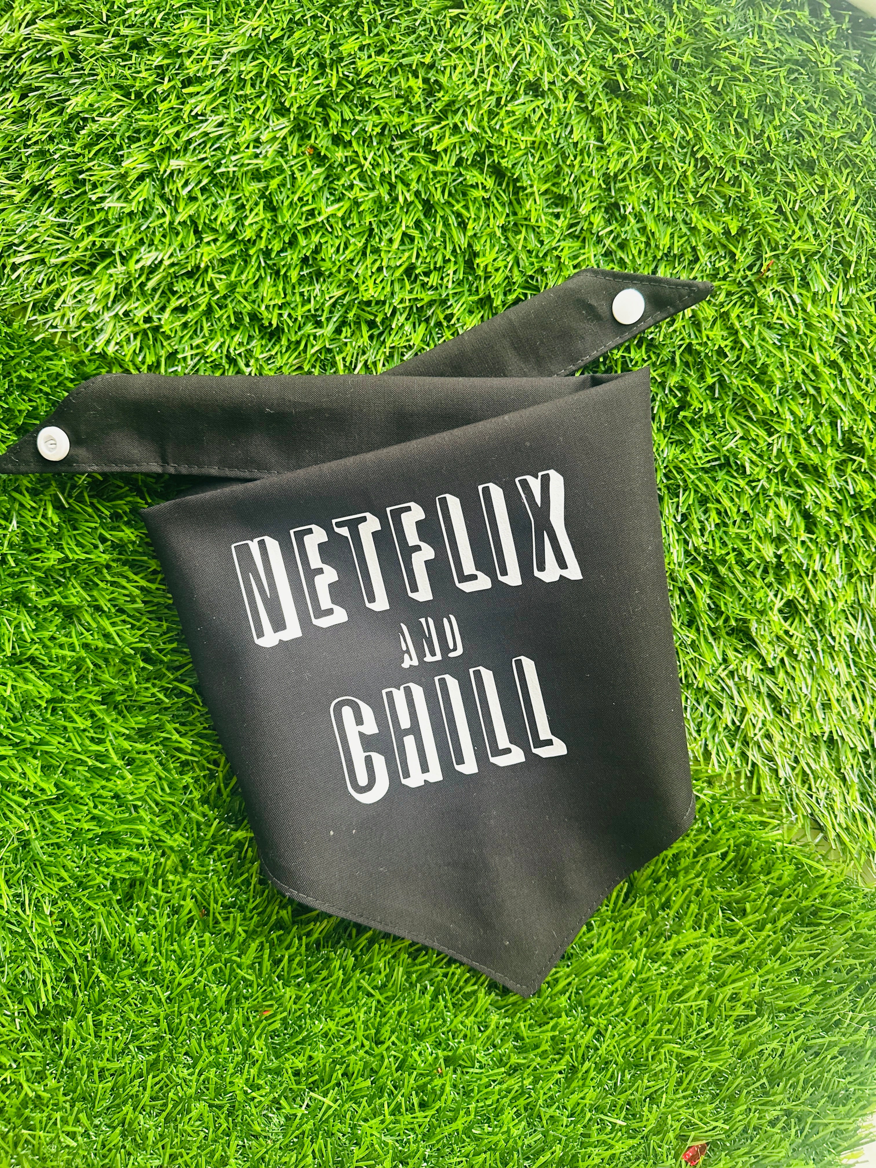 Netflix and chill pet bandana with snaps bottoms