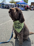 Not fat just fluffy tie on dog bandana with snaps