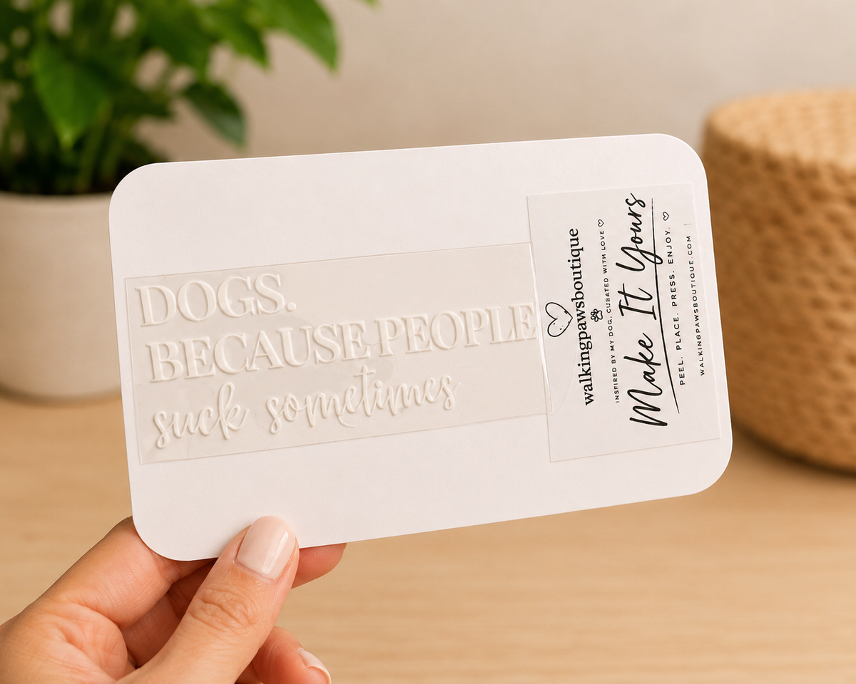 Dogs because people suck sometimes Sticker | Waterproof Cup Tumbler Transfer | DIY Drinkware UV STF PERMANENT STICKER (Copy) (Copy)