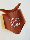 Places to go people to lick dog bandana, boho pastel thanksgiving gift, holiday present for new dog, pet accessories, tie on adjustable